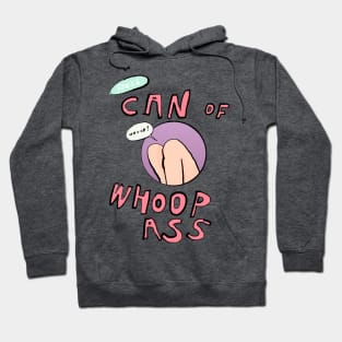 Can of Whoop-Ass Hoodie